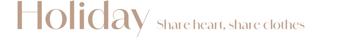 Holiday Share heart, share clothes