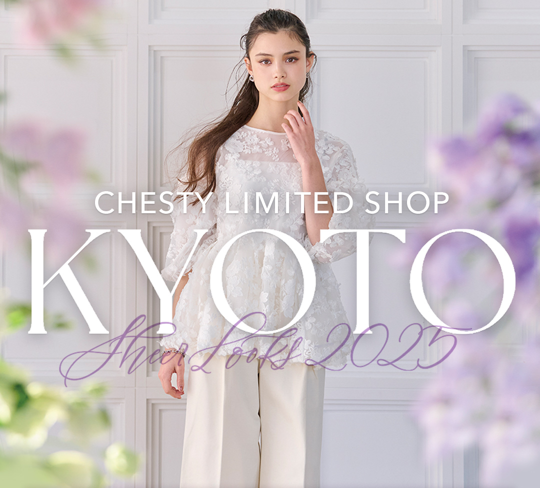 CHESTY LIMITED SHOP　KYOTO